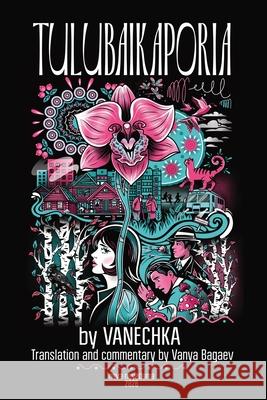 Tulubaikaporia Vanechka                                 Vanya Bagaev 9781068767784 Nova Nevedoma - książka