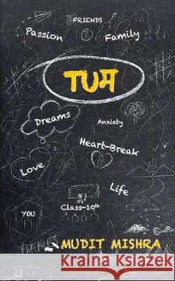 Tum Mudit Mishra 9789354586040 One Point Six Technologies Pvt Ltd - książka