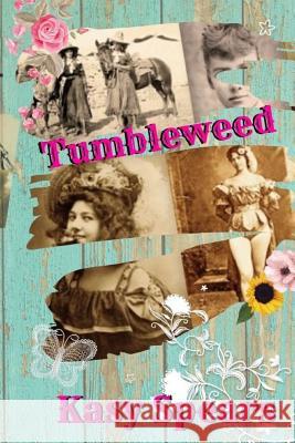 Tumbleweed Kasy Spears 9781074011475 Independently Published - książka
