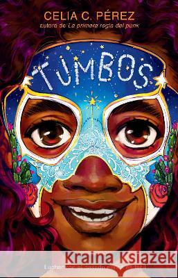 Tumbos / Tumble Pérez, Celia C. 9781644735923 Vintage Espanol - książka
