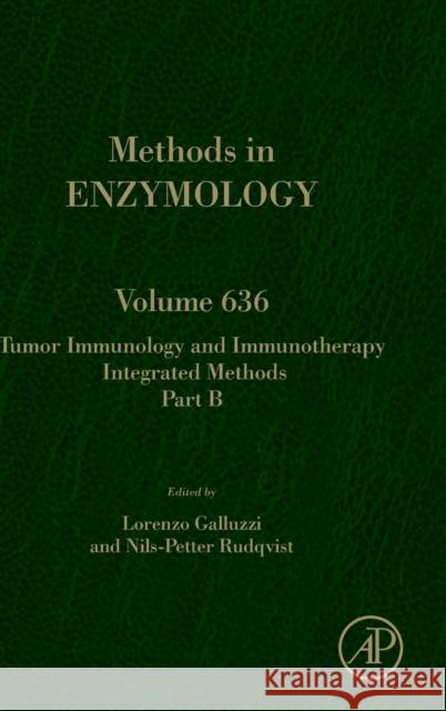 Tumor Immunology and Immunotherapy - Integrated Methods Part B: Volume 636 Galluzzi, Lorenzo 9780128206676 Academic Press - książka