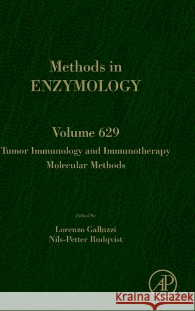 Tumor Immunology and Immunotherapy - Molecular Methods: Volume 629 Galluzzi, Lorenzo 9780128186718 Academic Press - książka