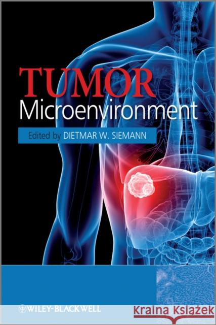 Tumor Microenvironment Professor Dietmar W. Siemann   9780470749968  - książka