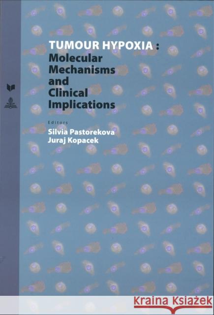 Tumour Hypoxia: Molecular Mechanisms and Clinical Implications Veda 9783631639917 Peter Lang Gmbh, Internationaler Verlag Der W - książka