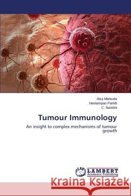 Tumour Immunology Mansata Anuj 9783659784989 LAP Lambert Academic Publishing - książka