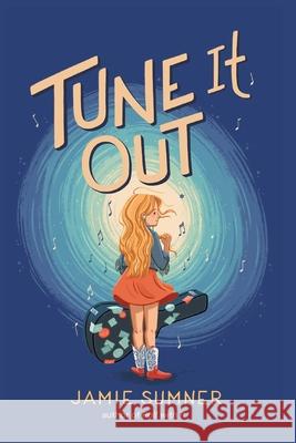 Tune It Out Jamie Sumner 9781534457003 Atheneum Books for Young Readers - książka