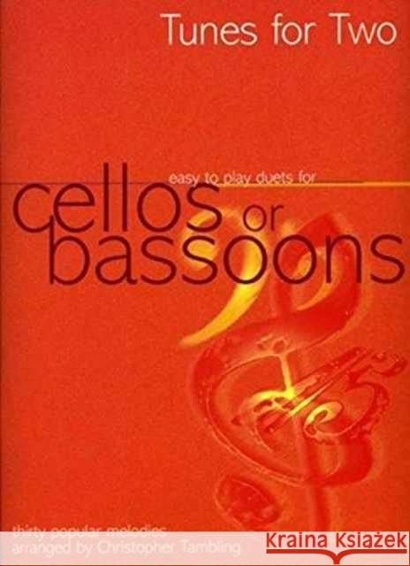 Tunes For Two Cellos or Bassoons: Thirty Popular Melodies  9780862096700  - książka