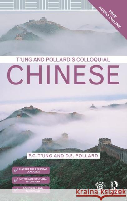 T'Ung & Pollard's Colloquial Chinese P. C. T'Ung D. E. Pollard 9781138950092 Routledge - książka