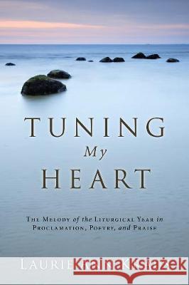 Tuning My Heart Laurie Ann Kraus 9781498249263 Wipf & Stock Publishers - książka