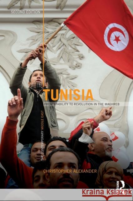 Tunisia: From Stability to Revolution in the Maghreb Alexander, Christopher 9781138886162 Routledge - książka