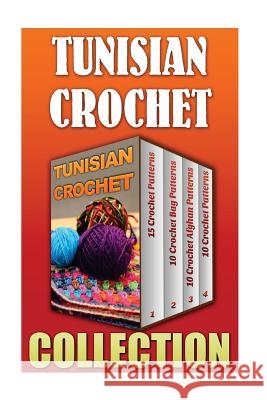 Tunisian Crochet: 15 Crochet Patterns + 10 Crochet Bag Patterns + 10 Crochet Afghan Patterns + 10 Crochet Patterns Pamela Shepard 9781542706742 Createspace Independent Publishing Platform - książka