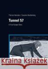 Tunnel 57, English edition : A True Escape-Story Henseler, Thomas; Buddenberg, Susanne 9783861537298 Links