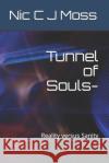 Tunnel of Souls-: Reality versus Sanity Jackson, Shea Harrison 9781730877476 Independently Published