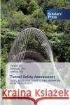 Tunnel Safety Assessment Pengfei Wu, Zhengguo Zhu, Junfeng Gao 9786138918486 Scholars' Press