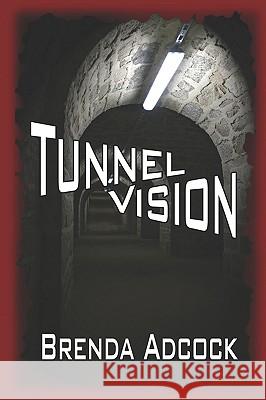Tunnel Vision Brenda Adcock 9781935053194 Quest - książka
