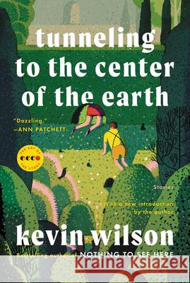 Tunneling to the Center of the Earth: Stories Kevin Wilson 9780063041028 Ecco Press - książka