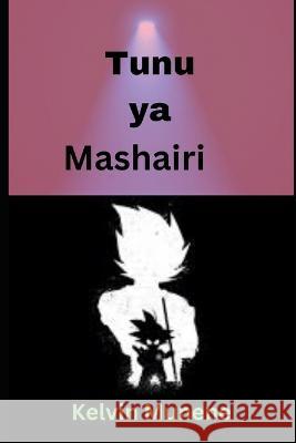 Tunu ya Mashairi Kelvin Munene   9798374686999 Independently Published - książka