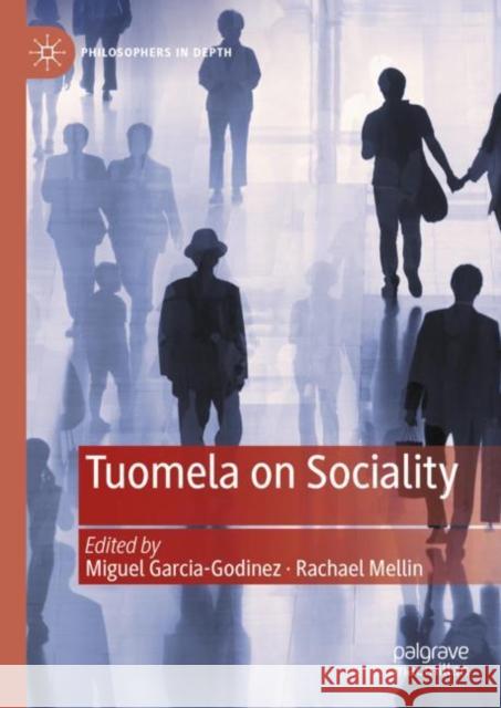 Tuomela on Sociality Miguel Garcia-Godinez Rachael Mellin 9783031226250 Palgrave MacMillan - książka