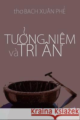 Tuong Niem Va Tri an Phe Xuan Bach 9781499682038 Createspace - książka