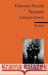 Turandot, Textbuch Deutsch-Italienisch : Zweisprachig Puccini, Giacomo Adami, Giuseppe Somoni, Renato 9783150183984 Reclam, Ditzingen - książka