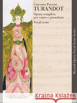 Turandot: Vocal Score Puccini Giacomo Giacomo Puccini Henri Elkan 9780793553747 Ricordi - książka