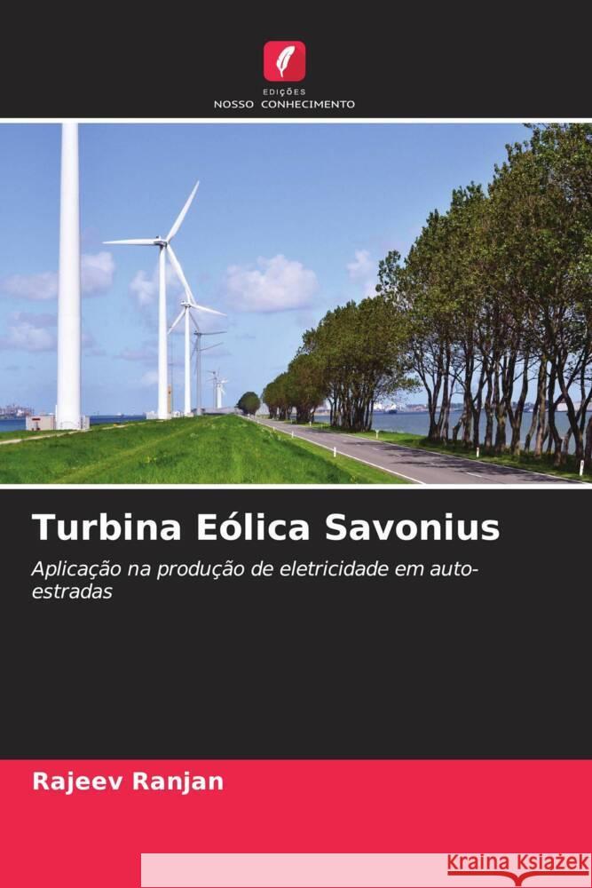 Turbina Eólica Savonius Ranjan, Rajeev 9786208200534 Edições Nosso Conhecimento - książka