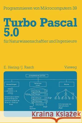 Turbo Pascal 5.0 Für Naturwissenschaftler Und Ingenieure Hering, Ekbert 9783528046248 Springer - książka