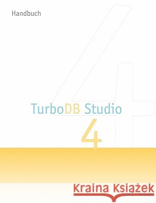 TurboDB Studio Handbuch Robert Probst Peter Pohmann Uli Kern 9783833451065 Books on Demand - książka
