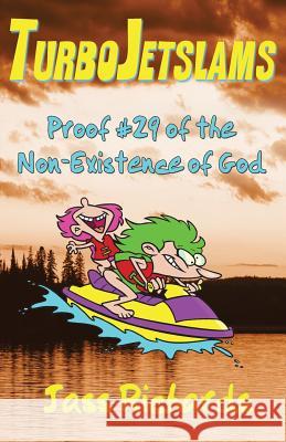 TurboJetslams: Proof #29 of the Non-Existence of God Richards, Jass 9781926891651 Magenta - książka