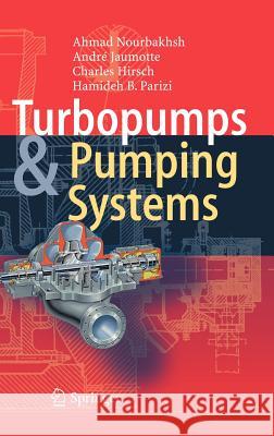 Turbopumps and Pumping Systems Andre Jaumotte Charles Hirsch Ahmad Nourbakhsh 9783540251293 Springer - książka