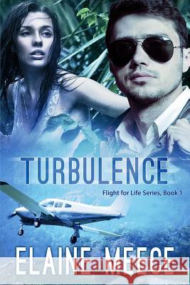 Turbulence MS Elaine Meece 9781546800132 Createspace Independent Publishing Platform - książka