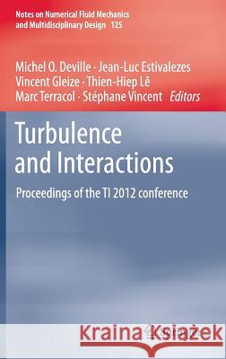 Turbulence and Interactions: Proceedings of the Ti 2012 Conference Deville, Michel O. 9783662434888 Springer - książka