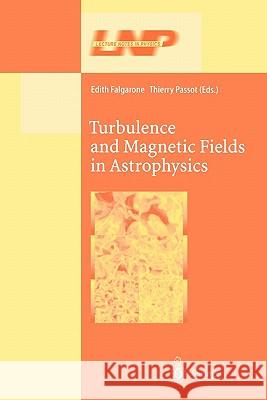 Turbulence and Magnetic Fields in Astrophysics Edith Falgarone Thierry Passot 9783642055454 Not Avail - książka