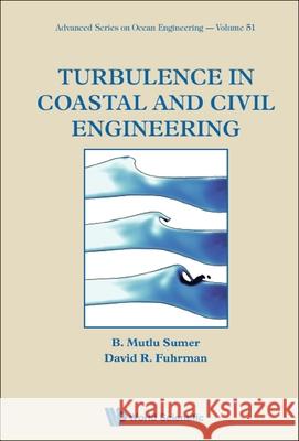 Turbulence in Coastal and Civil Engineering  9789813234307 World Scientific Publishing Company - książka