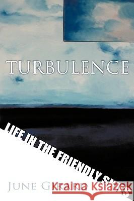 Turbulence: Life in the Friendly Skies Girard, June 9781438972619 Authorhouse - książka