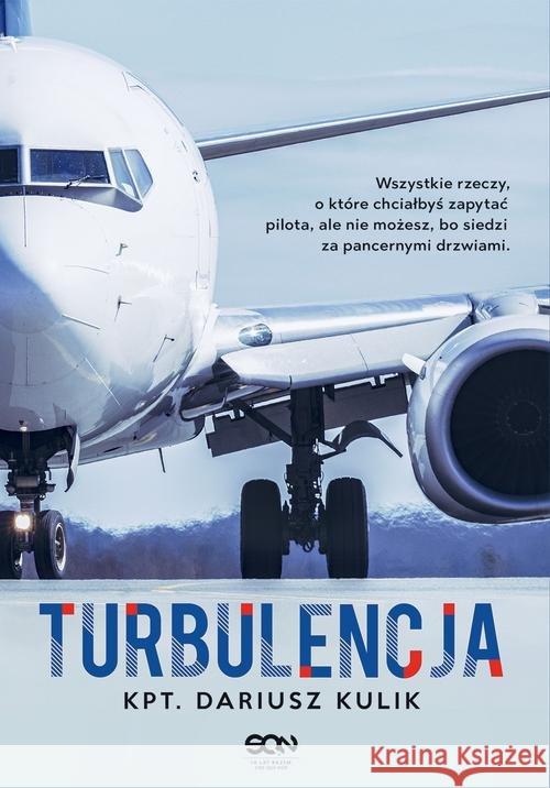 Turbulencja Kulik Dariusz 9788381296229 Sine Qua Non - książka