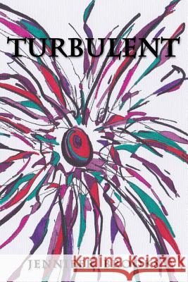 Turbulent Jennifer Brooks 9781517615321 Createspace Independent Publishing Platform - książka