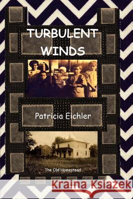 Turbulent Winds Patricia M. Eichler 9781512210873 Createspace - książka