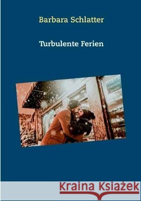 Turbulente Ferien Barbara Schlatter 9783750411289 Books on Demand - książka