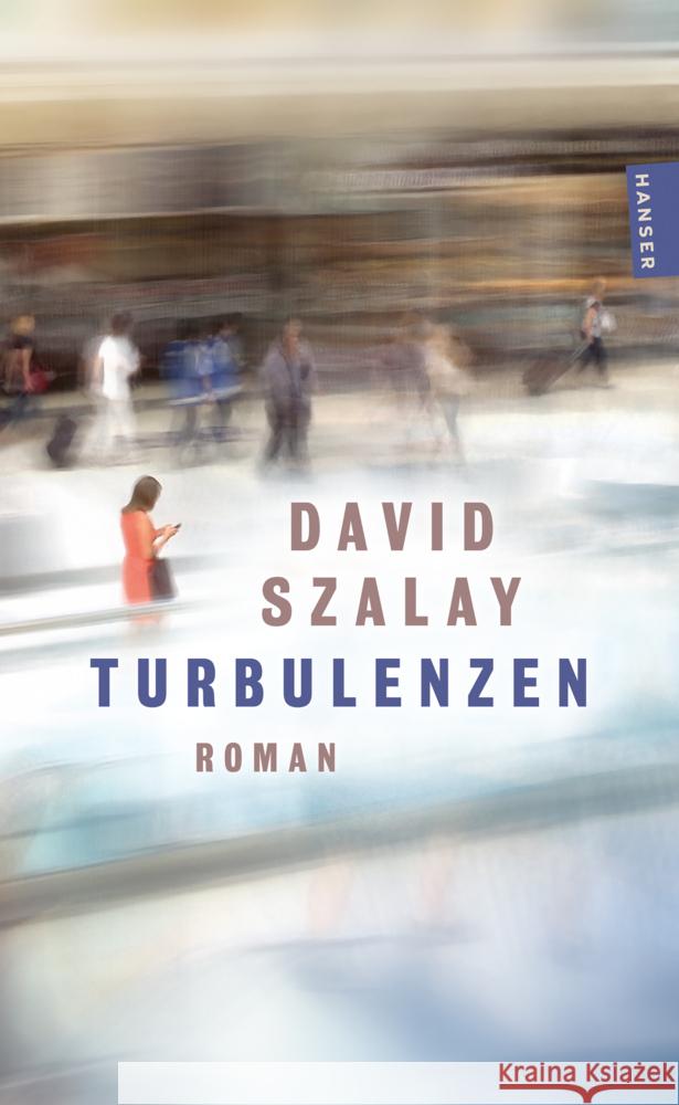 Turbulenzen Szalay, David 9783446289185 Hanser Taschenbuch - książka