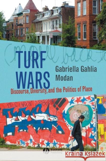 Turf Wars: Discourse, Diversity, and the Politics of Place Modan, Gabriella Gahlia 9781405129558 Blackwell Publishers - książka