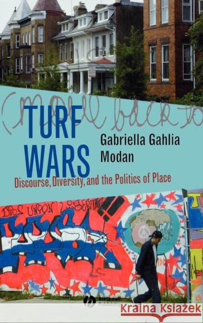 Turf Wars: Discourse, Diversity, and the Politics of Place Modan, Gabriella Gahlia 9781405129565 Blackwell Publishers - książka