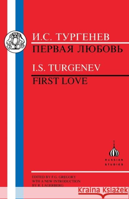 Turgenev: First Love Turgenev, Ivan Sergeevich 9781853994005 Duckworth Publishers - książka