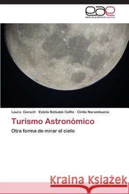 Turismo Astronomico Garach Laura 9783848464739 Editorial Academica Espanola - książka