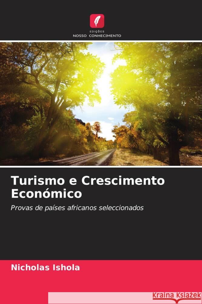 Turismo e Crescimento Económico Ishola, Nicholas 9786204669458 Edições Nosso Conhecimento - książka