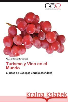 Turismo y Vino en el Mundo Ramis Hernández Angels 9783845494241 Editorial Acad Mica Espa Ola - książka