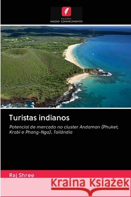 Turistas indianos Shree, Raj 9786202828123 Edicoes Nosso Conhecimento - książka