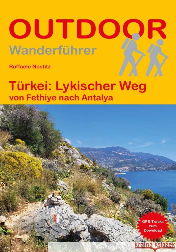 Türkei: Lykischer Weg von Fethiye nach Antalya Nostitz, Raffaele 9783866868663 Stein (Conrad) - książka