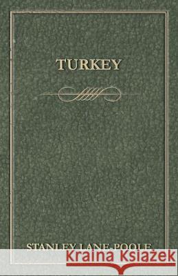 Turkey Stanley Lane-Poole 9781473324862 Read Books - książka
