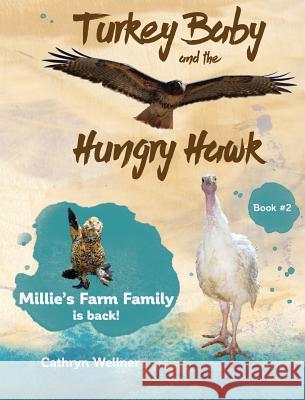 Turkey Baby and the Hungry Hawk Cathryn Wellner Cathryn Wellner 9780995165397 Espoir Press - książka